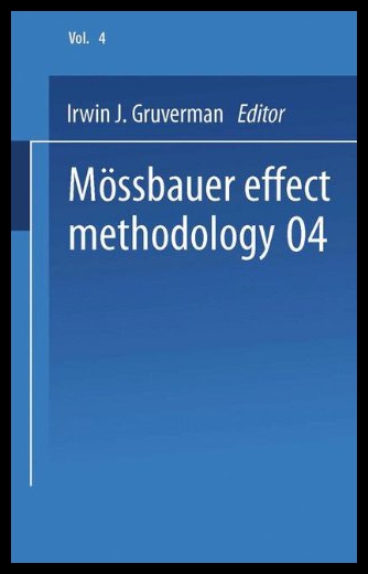 【预售】Mossbauer Effect Methodology: Volume 4 Proceeding