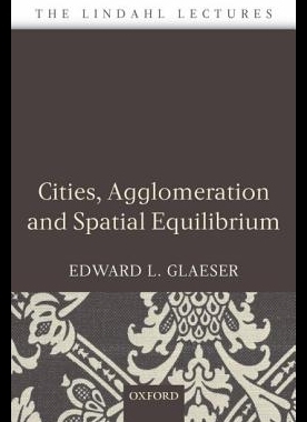 【预售】Cities, Agglomeration, and Spatial Equilibrium