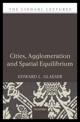 【预售】Cities, Agglomeration, and Spatial Equilibrium