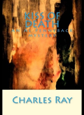 【预售】Kiss of Death: An Al Pennyback Mystery