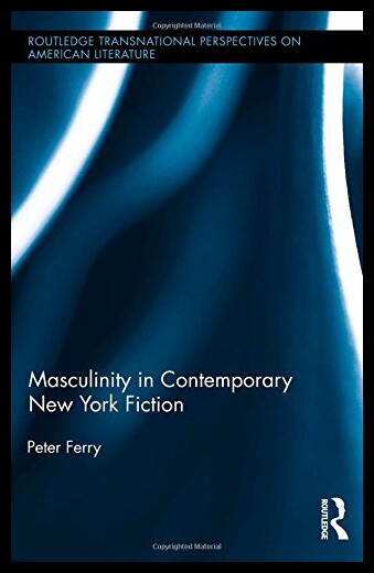 【预售】Masculinity in Contemporary New York Fiction