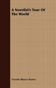 【预售】A Novelist's Tour of the World