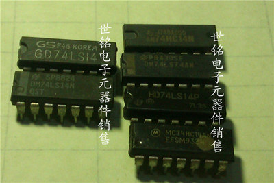 GD74LS14.DM74LS14N.SN74HC14N.HD74LS14P.MC74HC14AN.实体店经