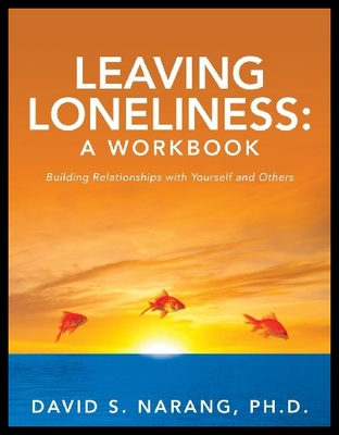 【预售】Leaving Loneliness: A Workbook: Building Relation