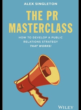 【预售】The PR Masterclass: How to Develop a Public Relat