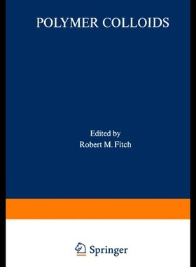 【预售】Polymer Colloids: Proceedings of an American Chem