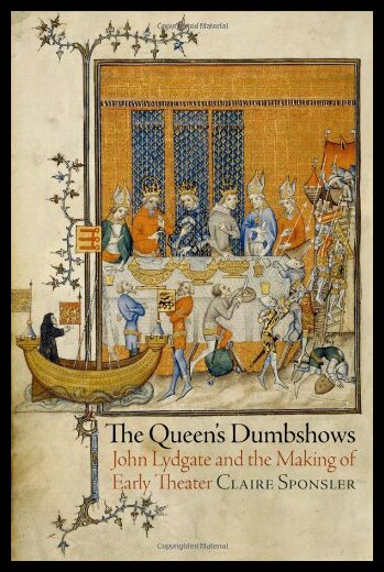 【预售】The Queen's Dumbshows: John Lydgate and the Makin