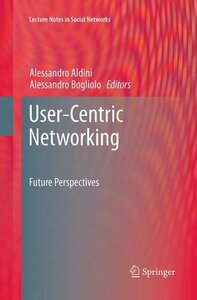 【预订】User-Centric Networking: Future Pers...