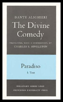The Divine Comedy, III. Paradiso, Vol. III. Part 1:1: Italian Text and Translation; 2: Commentary 神曲第三卷第1部分