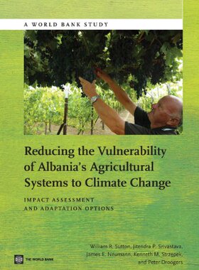 【预售】Reducing the Vulnerability of Albania's Agricu...
