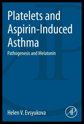【预售】Platelets and Aspirin-Induced Asthma: Pathogenesi