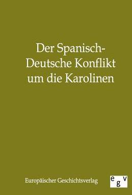 【预售】Der Spanisch-Deutsche Konflikt Um Di...