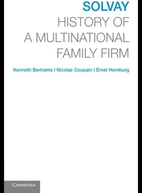 【预售】Solvay: History of a Multinational Family Firm
