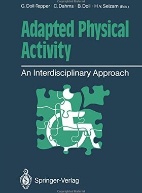 【预订】Adapted Physical Activity: An Interd...