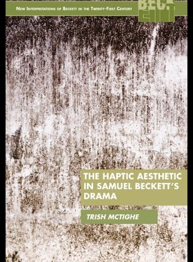 【预售】The Haptic Aesthetic in Samuel Beckett's Drama