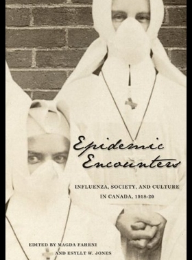 【预售】Epidemic Encounters: Influenza, Society, and Cult