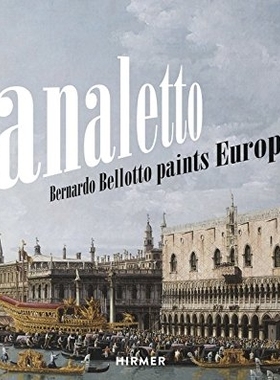 【预订】Canaletto: Bernardo Bellotto paints ...