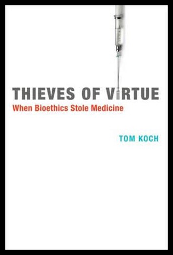 【预售】Thieves of Virtue: When Bioethics Stole Medicine
