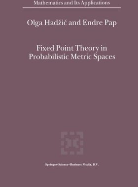 【预订】Fixed Point Theory in Probabilistic ...