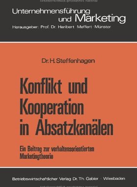 【预售】Konflikt Und Kooperation in Absatzkanalen: Ein...