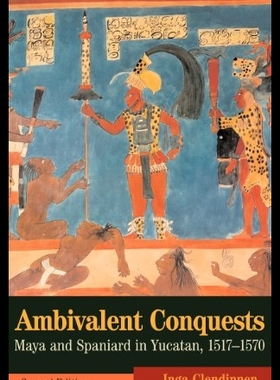 【预售】Ambivalent Conquests: Maya and Spaniar