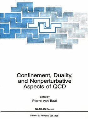 【预售】Confinement, Duality, and Nonperturbative Aspe...