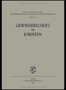 【预售】Gewasserschutz in Karnten: Vortrage Un