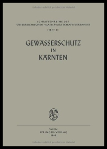 【预售】Gewasserschutz in Karnten: Vortrage Un