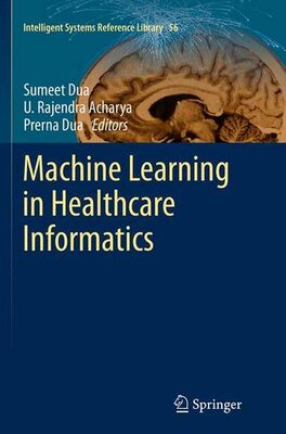 【预订】Machine Learning in Healthcare Informatics
