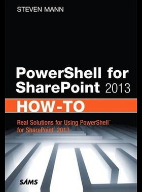 【预售】PowerShell for SharePoint 2013 How-To