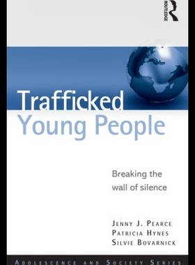 【预售】Trafficked Young People: Breaking the