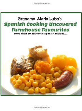 【预售】Spanish Cooking Uncovered: Farmhouse Favourites