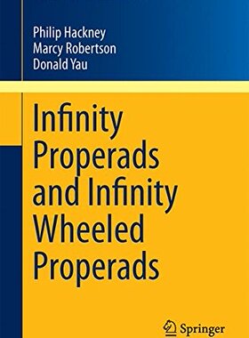 【预订】Infinity Properads and Infinity Whee...