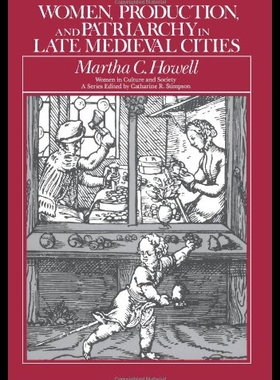 【预售】Women, Production, and Patriarchy in Late Medieva