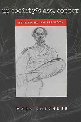 【预售】Up Society's Ass, Copper: Rereading Philip Roth