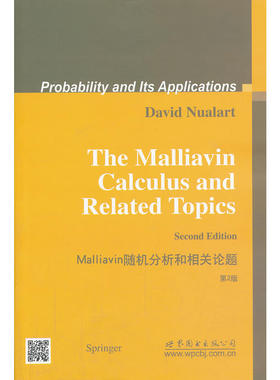 正版 9787510061370 Malliavin随机分析和相关论题 第2版 纽勒特 著 The Malliavin Calculus and Related Topics 2nd Ed.