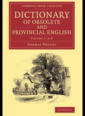 【预售】Dictionary of Obsolete and Provincial English: Co