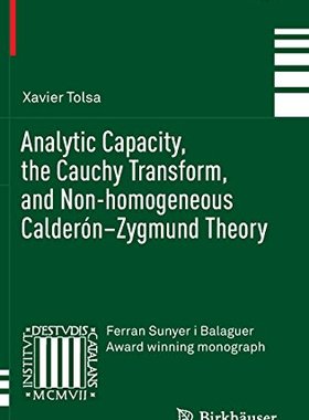 【预订】Analytic Capacity, the Cauchy Transf...