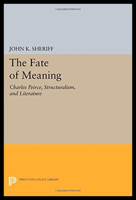 【预售】The Fate of Meaning: Charles Peirce, Structuralis