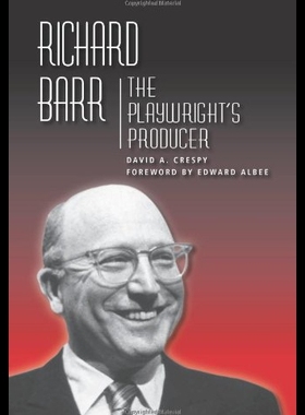 【预售】Richard Barr: The Playwright's Producer