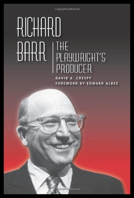 【预售】Richard Barr: The Playwright's Producer