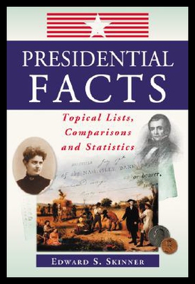 【预售】Presidential Facts: Topical Lists, Comparisons an