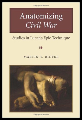 【预售】Anatomizing Civil War: Studies in Lucan's Epic Te