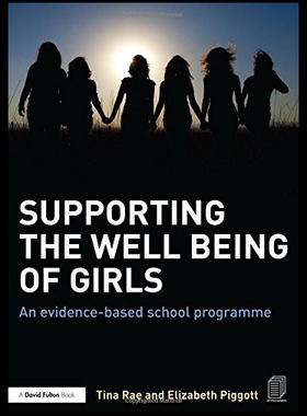 【预售】Supporting the Well Being of Girls: An Evidence-B