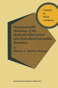 【预订】Organometallic Modeling of the Hydro...