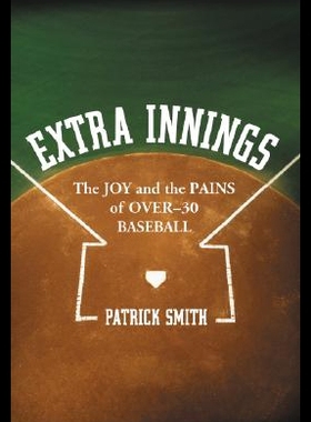 【预售】Extra Innings: The Joy and the Pains of Over-30 B