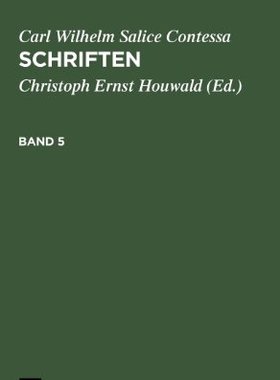【预售】Carl Wilhelm Salice Contessa: Schriften. Band 5