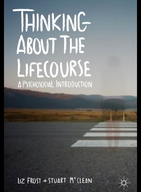 【预售】Thinking about the Lifecourse: A Psychosocial Int