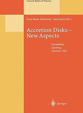 【预订】Accretion Disks New Aspects: Proceed...