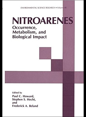 【预售】Nitroarenes: Occurrence, Metabolism, a